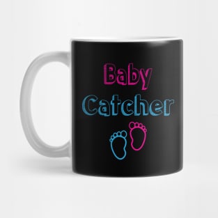 Baby Catcher Midwife Baby Delivery Nurses Mug